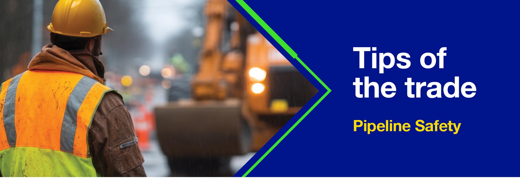 Tips of the trade | Pipeline Safety