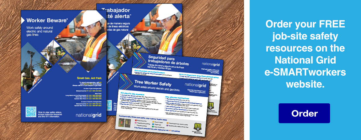 Order your FREE job-site safety resources on the National Grid e-SMARTworkers website